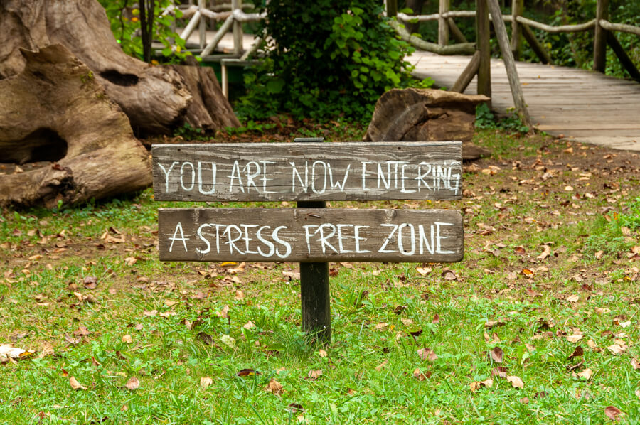 You are now entering a stress free zone